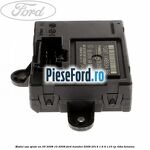 Modul usa spate an 05/2008-10/2008 Ford Mondeo 2008-2014 1.6 Ti 110 cp