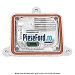 Modul xenon Ford Focus 2014-2018 2.0 TDCi 150 cp T7DA, T7DB diesel