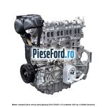 Motor complet fara anexe Ford Galaxy 2015-2023 1.5 EcoBoost 165 cp C15HDTX benzina