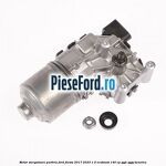 Motor stergatoare parbriz Ford Fiesta 2017-2023 1.0 EcoBoost 140 cp YYJE, YYJG benzina