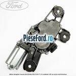 Motor stergator luneta Ford Fiesta 2013-2017 1.0 EcoBoost 125 cp M1JE, M1JH benzina