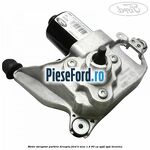 Motor stergator parbriz dreapta Ford B-Max 1.4 90 cp