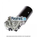 Motor stergator parbriz Ford Focus 1998-2004 1.8 TDCi 100 cp