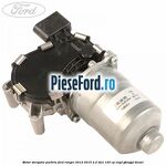 Motor stergator parbriz Ford Ranger 2012-2015 2.2 TDCi 120 cp