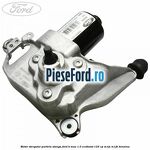Motor stergator parbriz stanga Ford B-Max 1.0 EcoBoost 125 cp