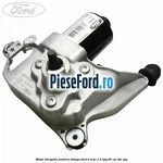 Motor stergator parbriz stanga Ford B-Max 1.4 LPG 90 cp