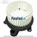 Motoras aeroterma Ford Fiesta 2017-2023 1.0 EcoBoost mHEV 125 cp B7JA, B7JB, B7JC Hybrid