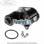 Motoras etrier frana spate Ford Galaxy 2007-2014 2.3 160 cp