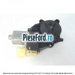 Motoras macara geam fata stanga Ford Fiesta 2013-2017 1.0 EcoBoost 100 cp