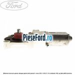 Motoras macara geam stanga spate Ford Grand C-Max 2011-2015 1.6 EcoBoost 182 cp