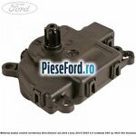 Motoras modul control aeroterma directionare aer Ford S-Max 2015-2023 2.0 EcoBoost 240 cp