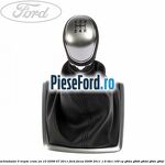 Nuca schimbator, 5 trepte crom an 10/2008-07/2011 Ford Focus 2008-2011 1.6 TDCi 109 cp