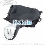 Nuca schimbator, 5 trepte cu manson Ford Fiesta 2013-2017 1.0 EcoBoost 100 cp