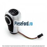 Nuca schimbator, 6 trepte, iluminat Ford Focus 2008-2011 2.0 TDCi 136 cp