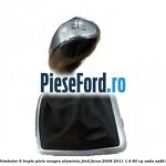Nuca schimbator, 6 trepte, piele neagra, aluminiu Ford Focus 2008-2011 1.4 80 cp
