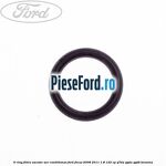 O ring filtru uscator aer conditionat Ford Focus 2008-2011 1.8 125 cp