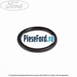 O-ring senzor ABS spate Ford Tourneo Connect 2019-2023 1.5 EcoBlue 120 cp
