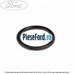 O-ring senzor ABS spate Ford Transit Connect 2013-2018 1.5 TDCi 100 cp XVGA, XVGB, XVGC, XXGA diesel