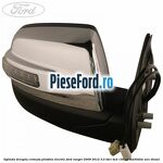 Oglinda dreapta cromata pliabila electric Ford Ranger 2006-2012 3.0 TDCi 4x4 156 cp