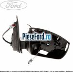 Oglinda dreapta cu incalzire an 02/2007-03/2010 Ford Galaxy 2007-2014 2.0 145 cp