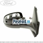Oglinda dreapta cu incalzire si memorie an 09/2009-10/2010 Ford Mondeo 2008-2014 2.0 EcoBoost 203 cp