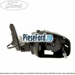 Oglinda dreapta cu incalzire si rabatare an 09/2009-10/2010 Ford Mondeo 2008-2014 2.0 TDCi 163 cp