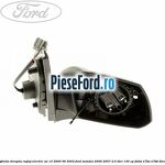Oglinda dreapta reglaj electric an 10/2000-06/2003 Ford Mondeo 2000-2007 2.0 TDCi 130 cp