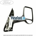 Oglinda dreapta reglaj electric brat lung Ford Transit 2000-2006 2.0 TDCi 125 cp