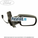 Oglinda dreapta reglaj electric capac negru Ford Fusion 1.6 100 cp