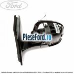 Oglinda dreapta reglaj electric cu BLIS Ford Focus 2011-2014 1.0 EcoBoost 125 cp