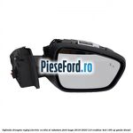 Oglinda dreapta reglaj electric cu BLIS si rabatare Ford Kuga 2019-2023 2.0 EcoBlue 4x4 190 cp