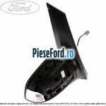 Oglinda dreapta reglaj electric cu lampa inferioara Ford C-Max 2007-2011 2.0 TDCi 133 cp