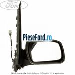 Oglinda dreapta reglaj electric Ford C-Max 2007-2011 1.8 122 cp
