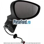 Oglinda dreapta reglaj electric Ford Fiesta 2008-2012 1.4 97 cp