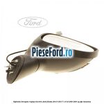 Oglinda dreapta reglaj electric Ford Fiesta 2013-2017 1.6 ST 200 200 cp