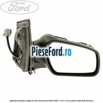 Oglinda dreapta reglaj electric Ford Focus 2004-2007 1.6 Ti 115 cp