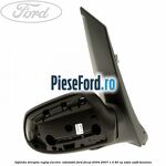 Oglinda dreapta reglaj electric rabatabil Ford Focus 2004-2007 1.4 80 cp