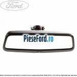 Oglinda retrovizoare interioara cu camera mers inapoi Ford Fiesta 2008-2012 1.6 Ti 120 cp