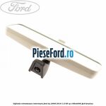 Oglinda retrovizoare interioara Ford Ka 2009-2016 1.2 69 cp