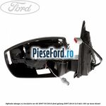 Oglinda stanga cu incalzire an 02/2007-03/2010 Ford Galaxy 2007-2014 2.0 TDCi 163 cp