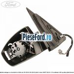 Oglinda stanga cu incalzire si BLIS an 03/2010-04/2015 Ford S-Max 2007-2014 1.6 EcoBoost 160 cp