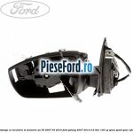 Oglinda stanga cu incalzire si memorie an 05/2007-03/2010 Ford Galaxy 2007-2014 2.0 TDCi 140 cp