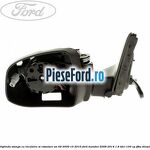 Oglinda stanga cu incalzire si rabatare an 09/2009-10/2010 Ford Mondeo 2008-2014 1.8 TDCi 100 cp