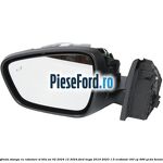 Oglinda stanga cu rabatare si BLIS an 02/2024-12/2024 Ford Kuga 2019-2023 1.5 EcoBoost 183 cp