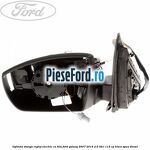 Oglinda stanga reglaj electric cu BLIS Ford Galaxy 2007-2014 2.0 TDCi 115 cp
