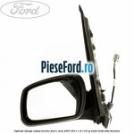 Oglinda stanga reglaj electric Ford C-Max 2007-2011 1.6 116 cp