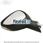 Oglinda stanga reglaj electric Ford Fiesta 2013-2017 1.0 EcoBoost 125 cp