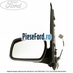 Oglinda stanga reglaj electric Ford Focus C-Max 2003-2007 1.6 Ti 115 cp