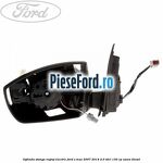 Oglinda stanga reglaj electric Ford S-Max 2007-2014 2.0 TDCi 130 cp