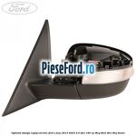 Oglinda stanga reglaj electric Ford S-Max 2015-2023 2.0 TDCi 180 cp